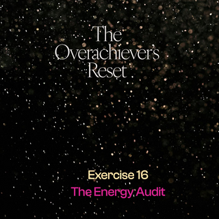 Reset Exercise: The Energy Audit