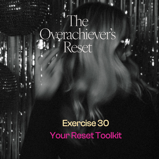 Reset Exercise: Your Reset Toolkit