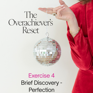 Reset Exercise: Brief Discovery - Perfection