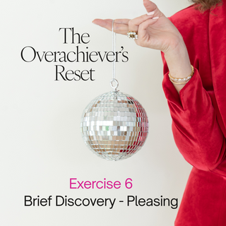 Reset Exercise: Brief Discovery - Pleasing