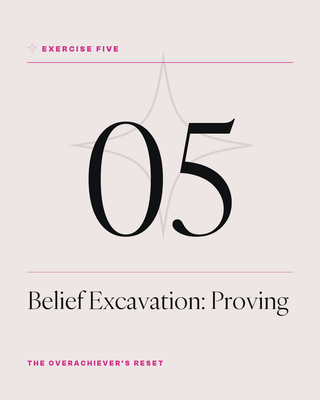 Exercise 5: Belief Excavation Proving