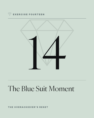 Exercise 14: The Blue Suit Moment