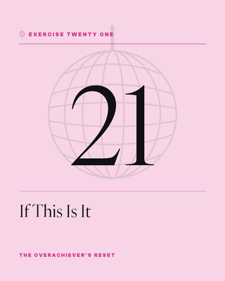 Exercise 21: If This Is It